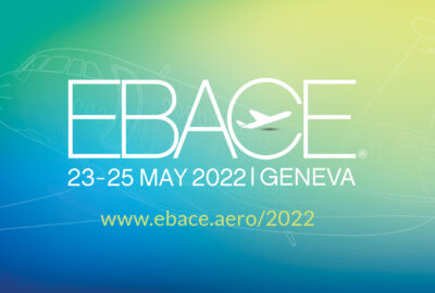 2022 European Business Aviation Convention & Exhibition (EBACE2022)