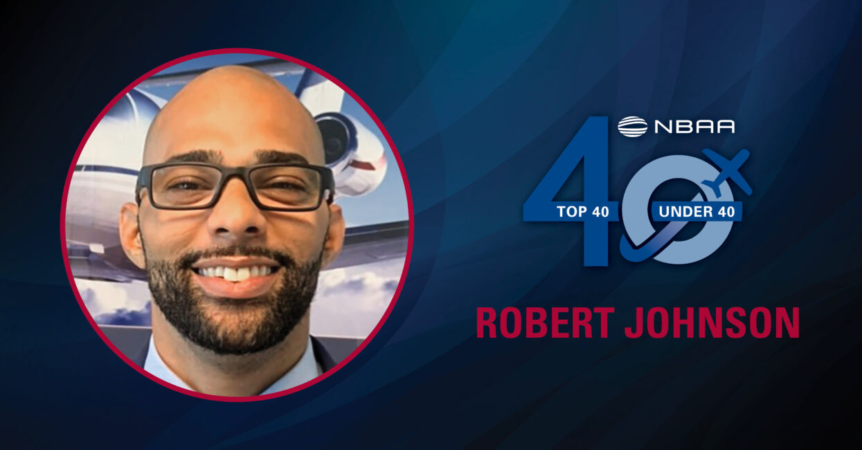 Robert Johnson – 2022 Business Aviation Top 40 Under 40 Award Recipient