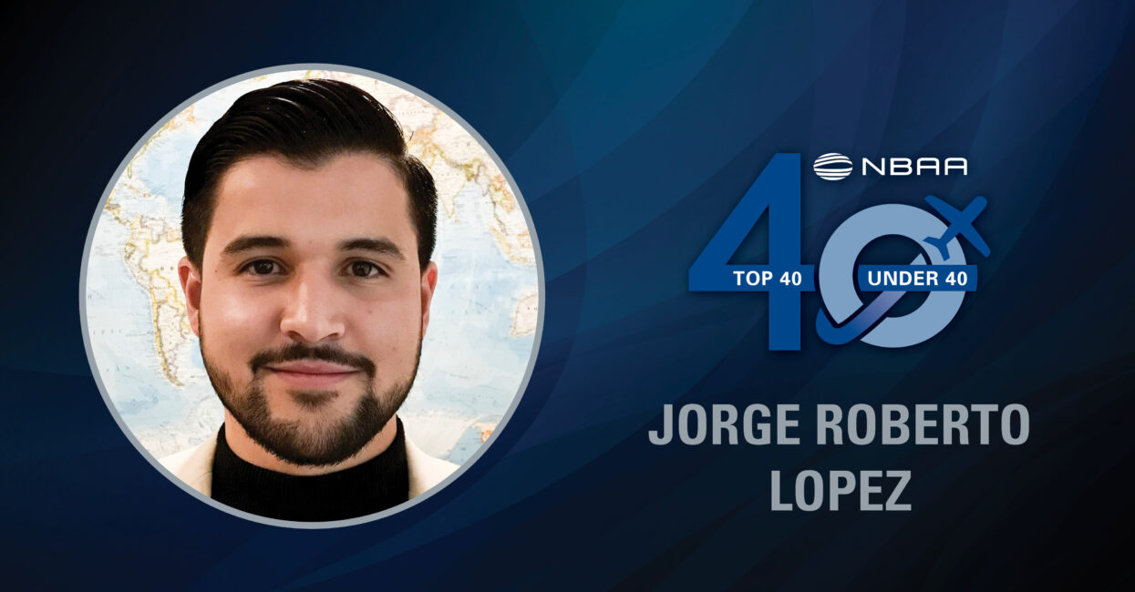 Jorge Roberto Lopez – 2022 Business Aviation Top 40 Under 40 Award Recipient
