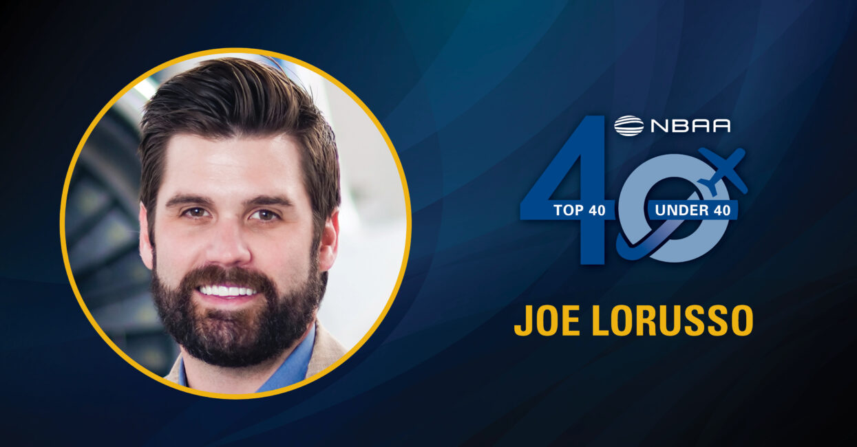 Joe LoRusso – 2022 Business Aviation Top 40 Under 40 Award Recipient